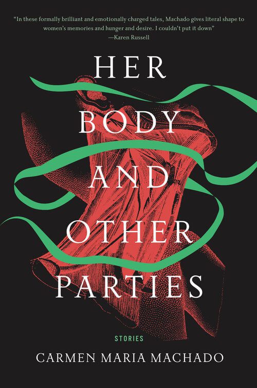 Carmen Maria Machado, Her Body and Other Parties cover image