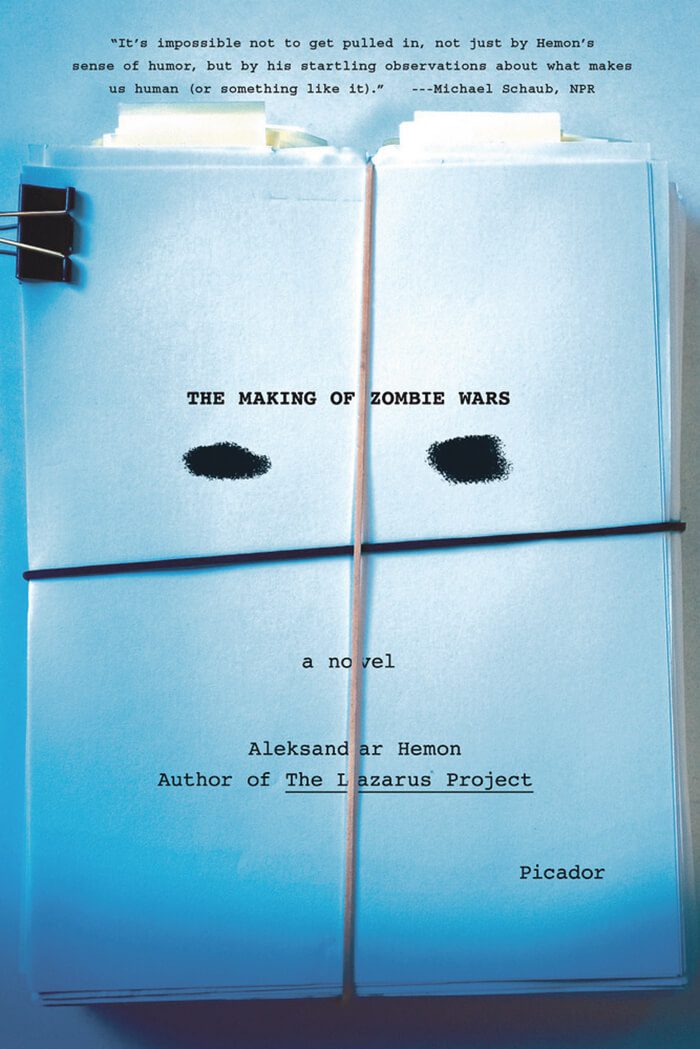 Aleksandar Hemon, The Making of Zombie Wars