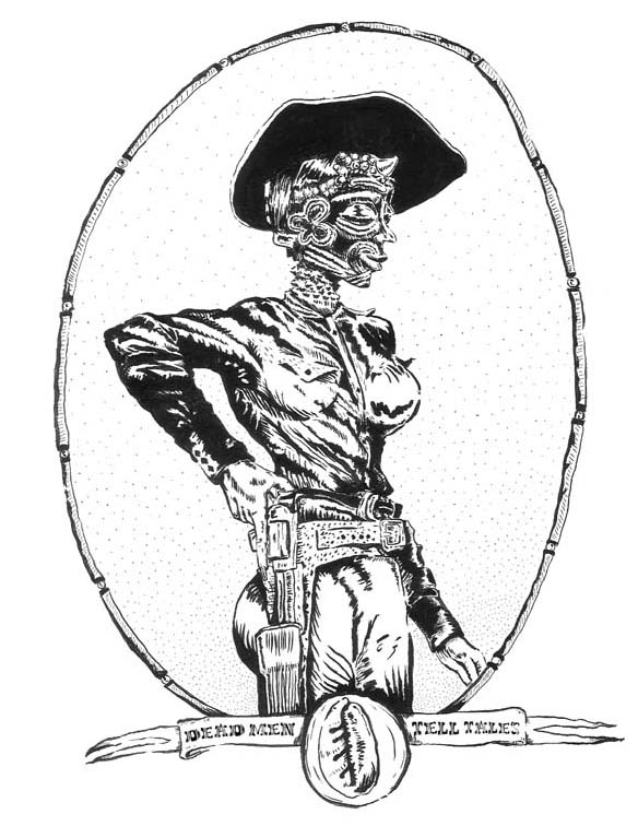 Ink on paper drawing by Brent Holmes of a cowgirl sharpshooter with an African mask in place of her head, with the words "Dead Men Tell Tales" written below.
