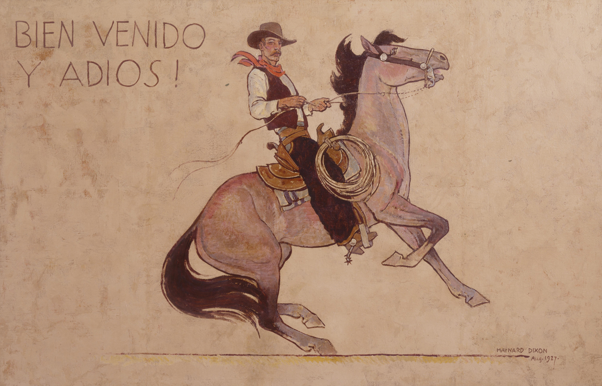 Painting by American Modernist Maynard Dixon showing a cowboy on a rearing horse. Text reads "Bien venido y adios!" in broken Spanish.