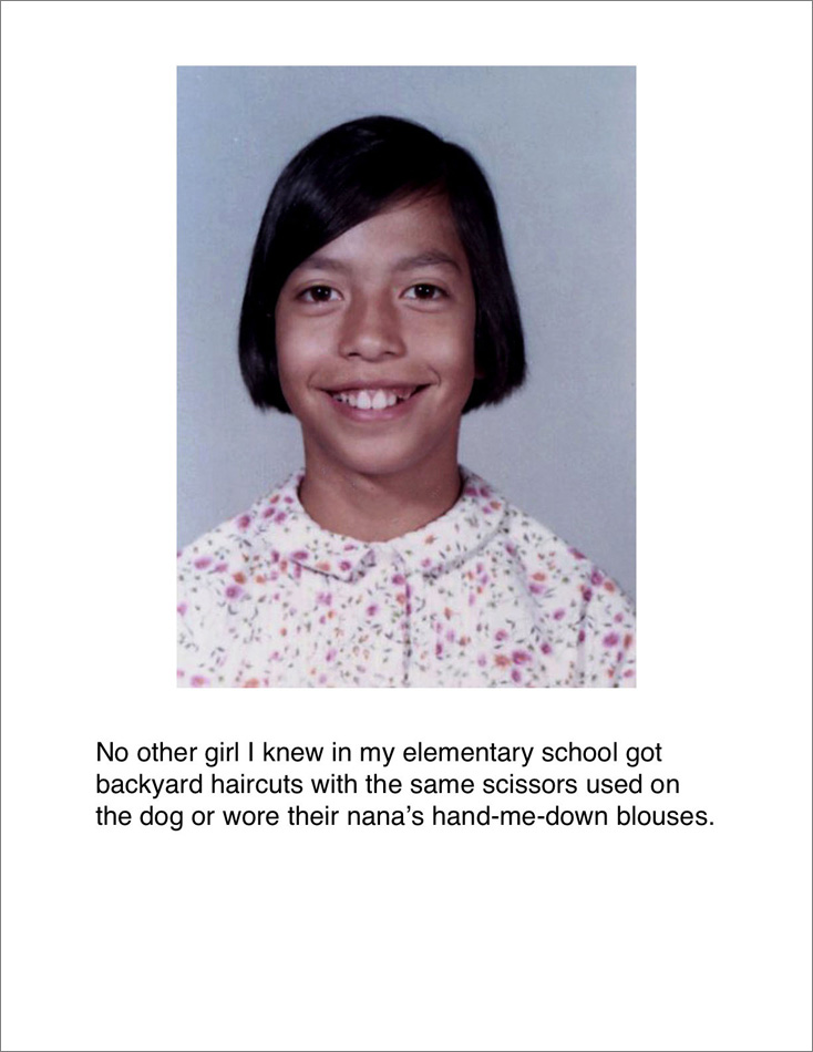 Photograph of Annie Lopez as a child. The artist added an inscription that reads, "No other girl I knew in my elementary school got backyard haircuts with the same scissors used on the dog or wore their nana's hand-me-down blouses."